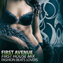 First Avenue (First House Mix)