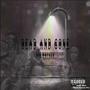 Dead N Gone (Explicit)