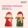 Christmas Fantasies / Fantaisies Sur No?L