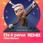 Ela É Perua (Remix)