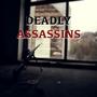 Deadly Assassins (feat. Tip Toe Uno, 6' 5' & Jamal Rajad) [Explicit]