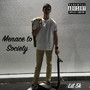 Menace to Society (Explicit)