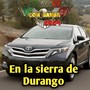 En la sierra de Durango