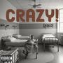 Crazy! (Kolo) (feat. Rukey, Harinze & Megan Goki) [Explicit]