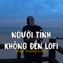 Người Tình Không Đến (Lofi) - Beat