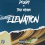 Elevation (feat. Tony Miyayo) [Explicit]