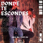 Donde Te Escondes