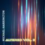 Altered, Vol. 2