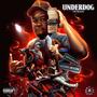 Underdog (Explicit)