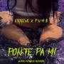 Ponte Pa Mí (Explicit)