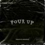 Pour Up (Explicit)