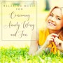 Relaxing Music for Overcoming Anxiety Worry and Fear