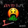 Covid Dope (Explicit)