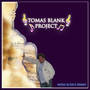 Tomas Blank Project (1984 - 2007)