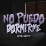 No Puedo Dormirme (Explicit)