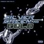 SILVER GREEN AND GOLD (Explicit)