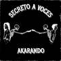 Secreto a voces (Explicit)