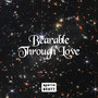 Bearable Through Love