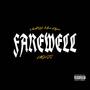 Farewell (Explicit)