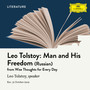 Tolstoy: Man and His Freedom (Read in Russian)