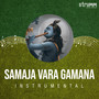 Samaja Vara Gamana (Instrumental)