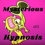 Mysterious Hypnosis