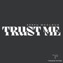 TRUST ME (Explicit)