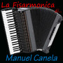 La Fisarmonica di...Manuel Canela