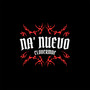 Na' Nuevo (Explicit)