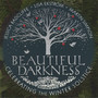 Beautiful Darkness, Celebrating the Winter Solstice