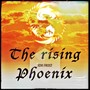 The Rising Phoenix