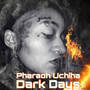 Dark Days (Explicit)