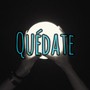 quedate