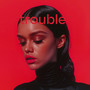 Trouble