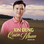 Xin Đừng Quên Nhau