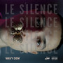 Le Silence (Explicit)