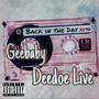 Back In The Day (feat. Deedoe Live) [Live] [Explicit]