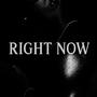 Right Now (Explicit)