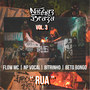 Rua (Niggaz In Braza) , Vol. 3