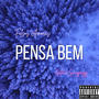 Pensa Bem (feat. SAVAGEAZY) [Explicit]