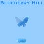 Blueberry Hill (Explicit)