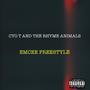 Emcee Freestyle (feat. CYO T AND THE RHYME ANIMALS) [Explicit]