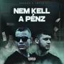 Nem Kell A Pénz (feat. TÓTFA) [Explicit]