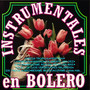 Instrumentales en Bolero