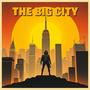 THE BIG CITY
