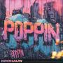 POPPIN' (Explicit)