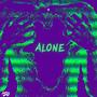 Alone (feat. T $car & 7sees) [Explicit]