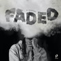 Faded (Explicit)