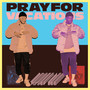 Pray For Vacations (Explicit)