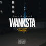 Wanksta Freestyle (Explicit)